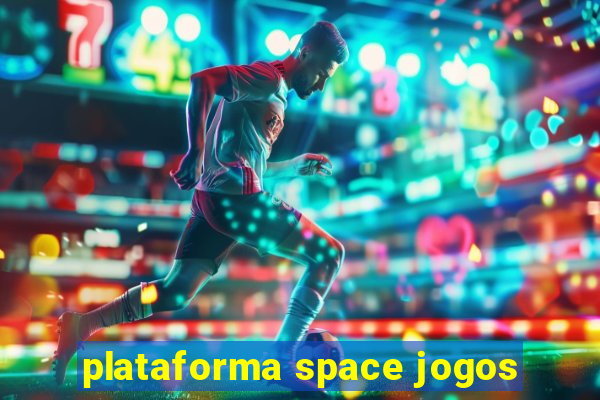 plataforma space jogos